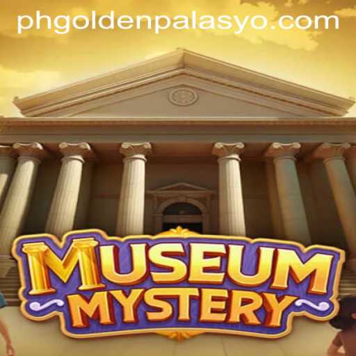 Exploring the Thrilling World of MuseumMystery and the Golden Palasyo