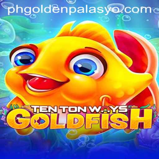 Dive Into the World of TenTonWaysGoldfish and Discover the Enigmatic Golden Palasyo